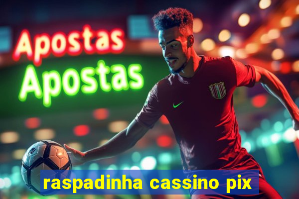 raspadinha cassino pix